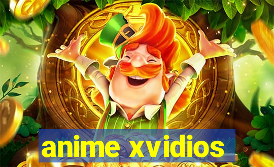 anime xvidios